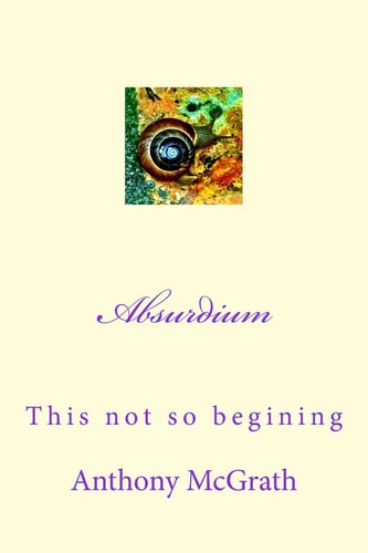 Absurdium The Not So Beginning