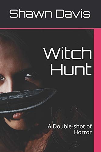 Witch Hunt A Double-Shot of Horror