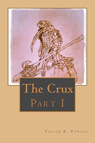 The Crux Part 1