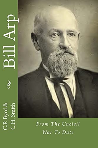 Bill Arp From The Uncivil War To Date