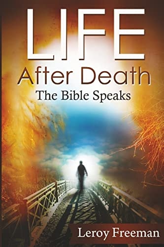 Life After Death The Bible Speaks