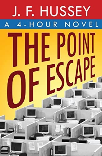 The Point of Escape A 4-Hour Novel