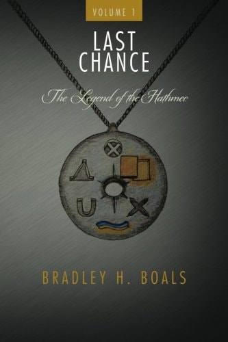 Last Chance - Volume 1 - The Legend of the Hathmec