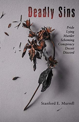 Deadly Sins Pride, Lying, Murder, Scheming, Conspiracy, Deceit, Discord