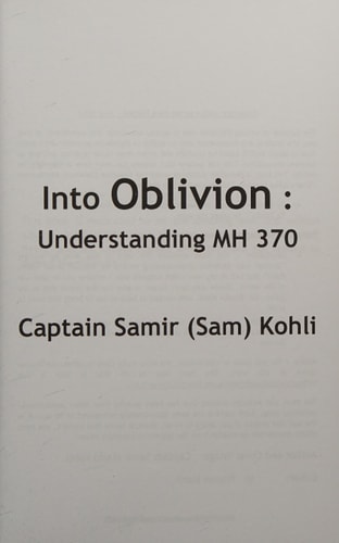 Into Oblivion Understanding MH370
