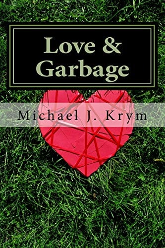 Love and Garbage