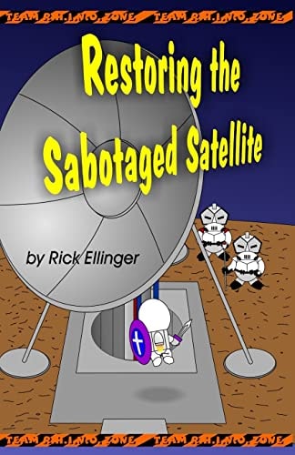 Restoring the Sabotaged Satellite Doing What Is Right, No Matter How Hard