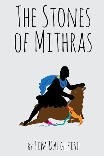 The Stones of Mithras Poems of the Light