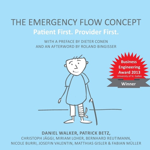 The Emergency Flow Concept Patient First. Provider First
