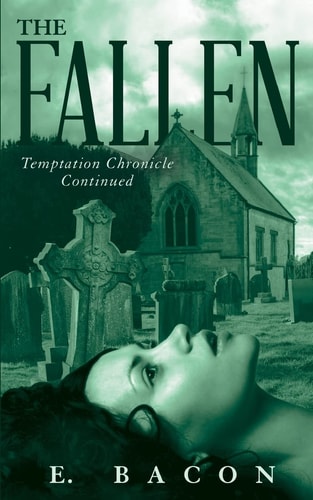 The Fallen Chronicle Of Temptation Continued