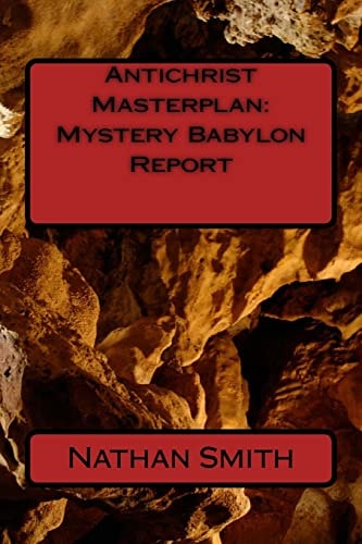 Antichrist Masterplan Mystery Babylon Report