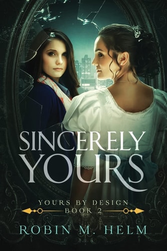 Sincerely Yours Yours by Design, Book 2