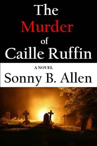 The Murder of Caille Ruffin