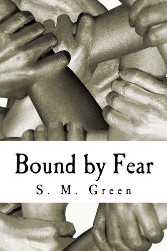 Bound by Fear