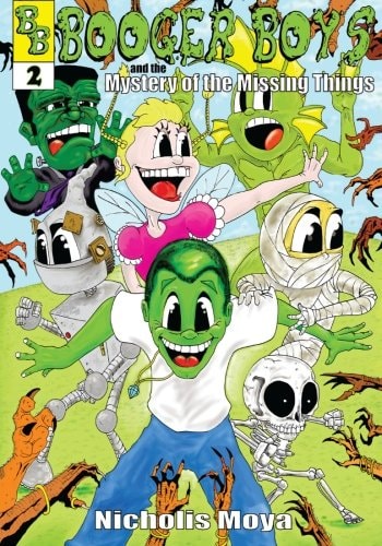 Booger Boys And the Mystery of the Missing Things