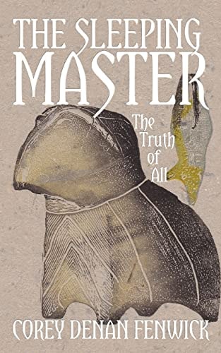 The Sleeping Master The Truth of All