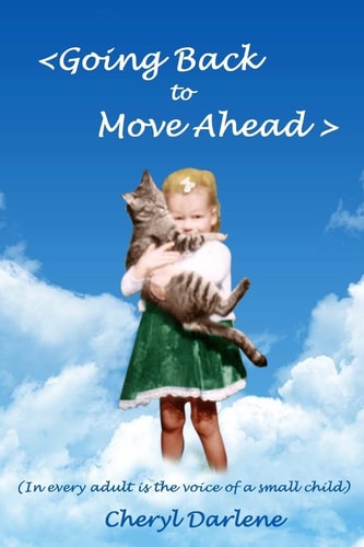 Going Back To Move Ahead In Every Adult is the Voice of a Small Child