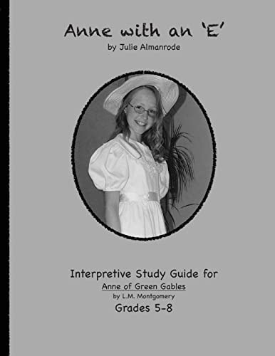 Anne with an 'E' An Interpretive Study for Grades 5-7