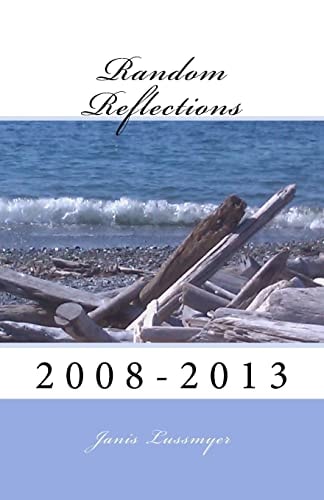 Random Reflections 2008-2013