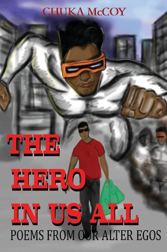 The Hero in Us All Poems from Our Alter Ego