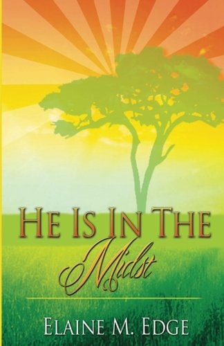 He Is In the Midst