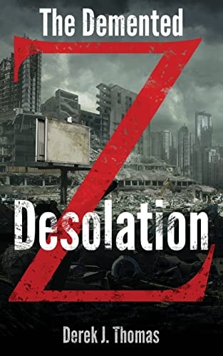 The Demented Desolation