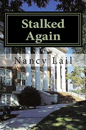 Stalked Again Another Collegiate Conundrum