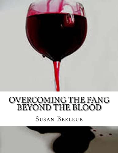 Overcoming The Fang Beyond The Blood