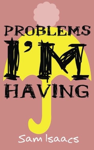 Problems I'm Having