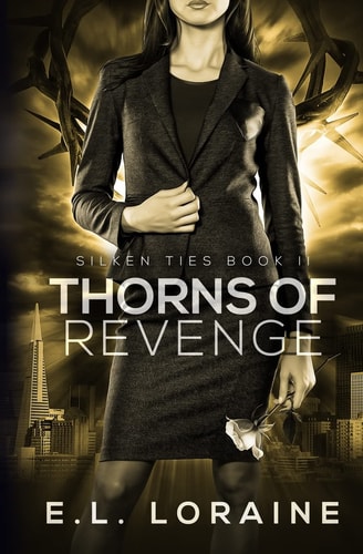 Thorns of Revenge A Silken Ties Novel