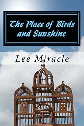 The Place of Birds and Sunshine