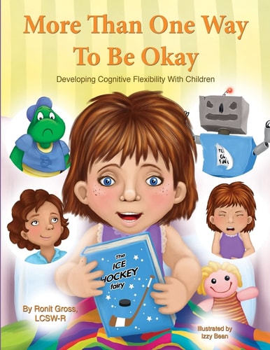 More Than One Way To Be Okay Developing Cognitive Flexibility With Children