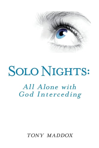 Solo Nights All Alone With God Interceding