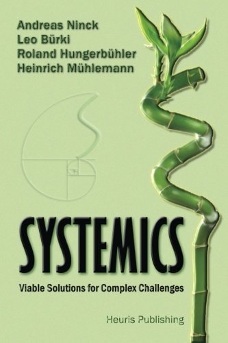 Systemics Viable Solutions for Complex Challenges