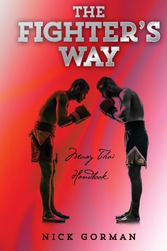 The Fighter's Way Muay Thai Handbook