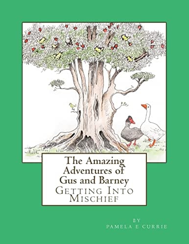 The Amazing Adventures of Gus and Barney Getting Into Mischief