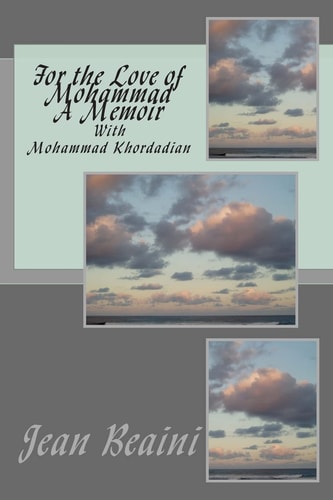 For the Love of Mohammad A Memoir