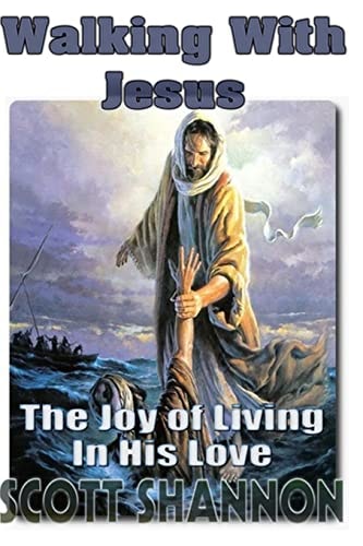 Walking With Jesus How YOU Can Be An Authentic Christian
