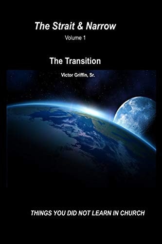 The Strait and Narrow - the Transition