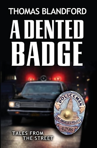 A Dented Badge Tales From The Street