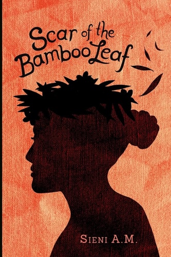Scar of the Bamboo Leaf A Novel