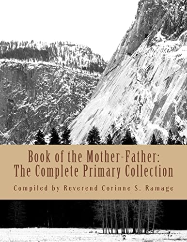 Book of the Mother-Father The Complete Primary Collection
