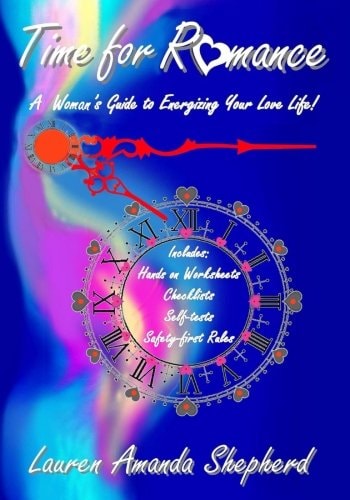 Time for Romance A Woman's Guide to Energizing Your Love LIfe