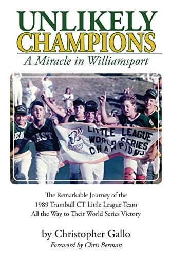 Unlikely Champions A Miracle in Williamsport