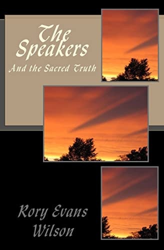 The Speakers And the Sacred Truth