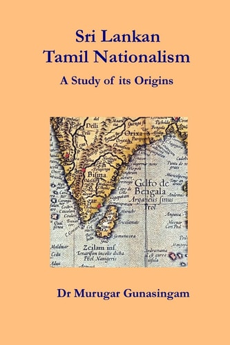 Sri Lankan Tamil Nationalism A Study of Its Origins