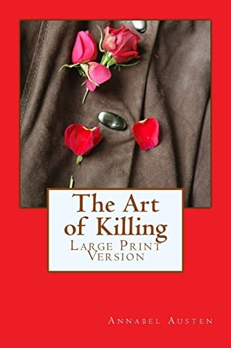 The Art of Killing Large Print Version