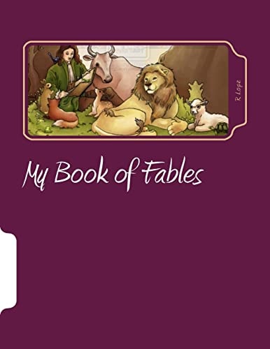 My Book of Fables Great Selection of Simple and Interesting Fables for All Ages