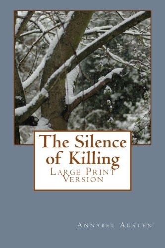 The Silence of Killing Large Print Version