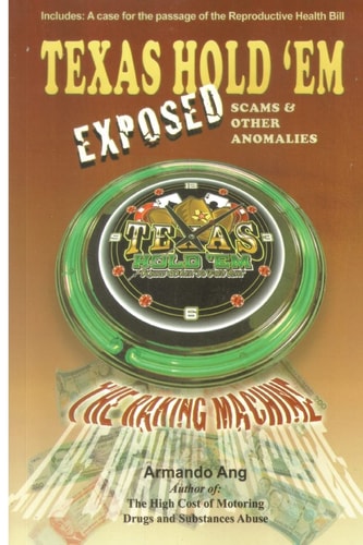Texas Hold 'Em Exposed Scams and Other Anomalies